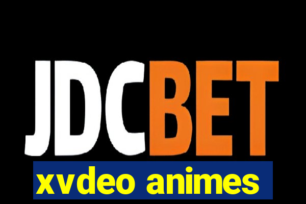 xvdeo animes